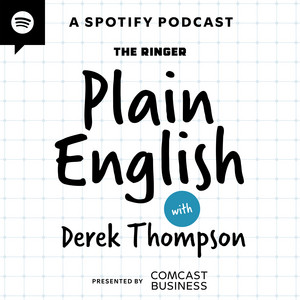 Cover: Plain English with Derek Thompson