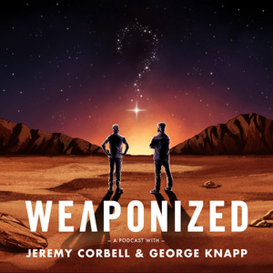 Cover: WEAPONIZED with Jeremy Corbell & George Knapp