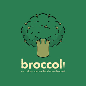 Cover: Broccolipodden - en podcast som inte handlar om Broccoli