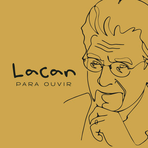 Cover: LACAN PARA OUVIR