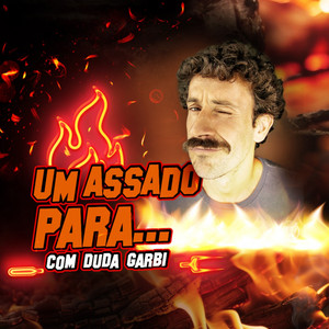 Cover: Um Assado para... com Duda Garbi