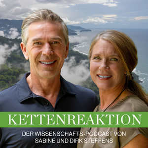 Cover: Kettenreaktion – Der Wissenschafts-Podcast von Dirk und Sabine Steffens