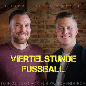 Cover: GROßKREUTZ & KÜPPER - VIERTELSTUNDE FUSSBALL