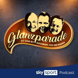 Cover: Glanzparade – die Show mit Buschmann, Fuss und Wagner