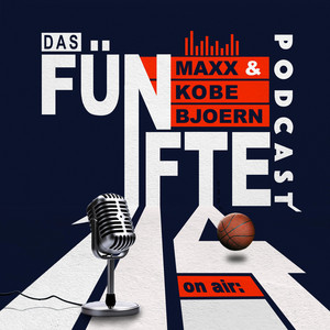 Cover: Das 5. Viertel - NBA mit KobeBjoern & Maxx