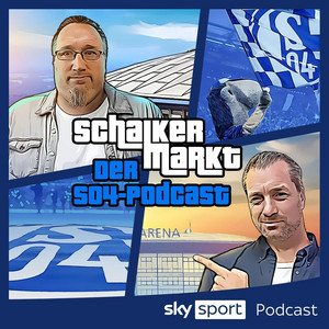 Cover: Schalker Markt - der S04-Podcast von Sky Sport