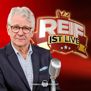 Cover: Reif ist live – Fußball Talk von BILD
