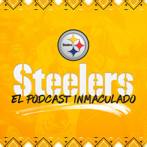 Cover: El Podcast Inmaculado (Pittsburgh Steelers)