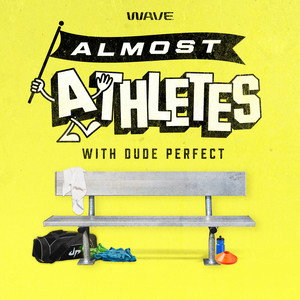 Cover: Almost Athletes with Dude Perfect