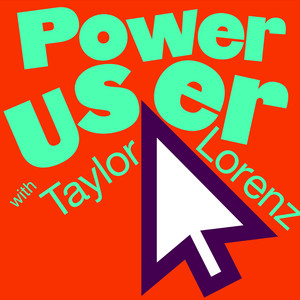 Cover: Taylor Lorenz’s Power User