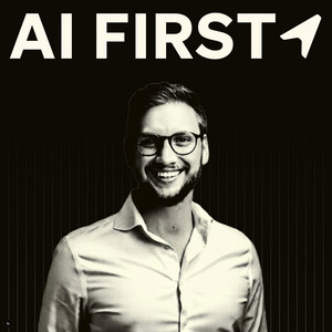 Cover: AI FIRST Podcast