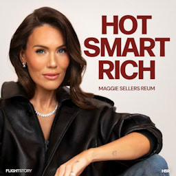 Cover: Hot Smart Rich with Maggie Sellers Reum