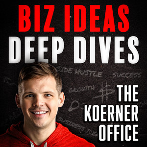 Cover: The Koerner Office - Business Ideas and Deep Dives with Chris Koerner