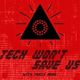 Cover: Tech Won't Save Us