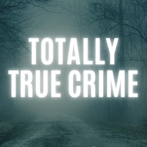 Cover: Totally True Crime