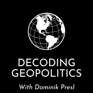Cover: Decoding Geopolitics Podcast with Dominik Presl