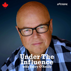 Cover: Under the Influence with Terry O'Reilly