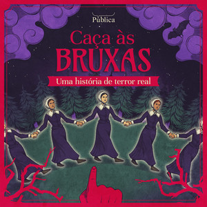 Cover: Caça às bruxas: uma história de terror real
