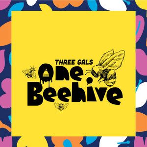 Cover: Three Gals One Beehive