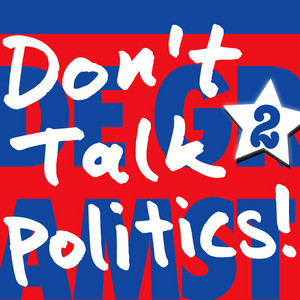 Cover: Don’t Talk Politics!