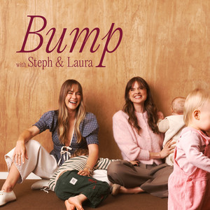 Cover: Bump with Steph & Laura
