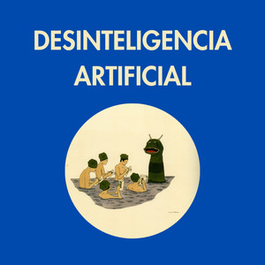 Cover: Desinteligencia Artificial