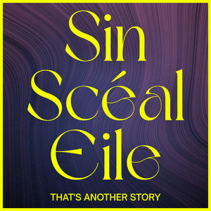 Cover: Sin Scéal Eile