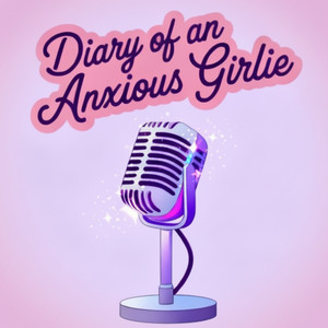 Cover: Diary Of An Anxious Girlie 