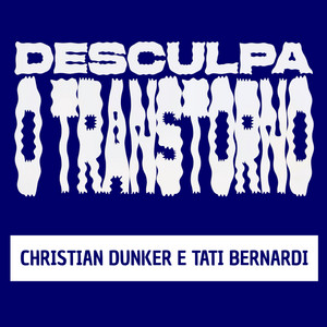 Cover: Desculpa o Transtorno