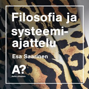 Cover: Esa Saarinen: Filosofia ja systeemiajattelu