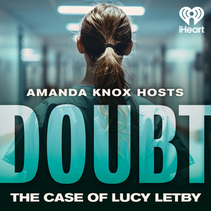 Cover: Amanda Knox Hosts | DOUBT: The Case of Lucy Letby