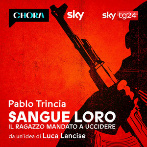 Cover: Sangue Loro - Il ragazzo mandato a uccidere