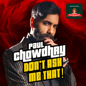Cover: Paul Chowdhry Don't Ask Me That!