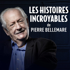 Cover: Les histoires incroyables de Pierre Bellemare