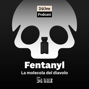 Cover: Fentanyl. La molecola del diavolo