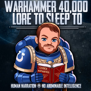 Cover: Warhammer 40k Lore to Sleep To