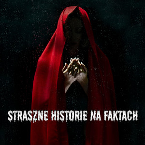 Cover: Straszne Historie na faktach