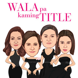 Cover: Wala Pa Kaming Title