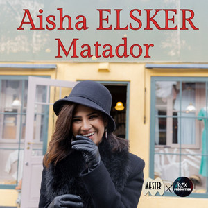 Cover: Aisha Elsker Matador