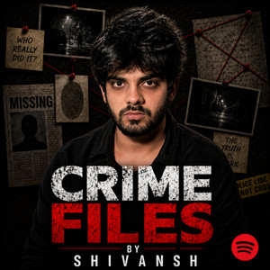 Cover: Crime Files By Shivansh