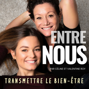 Cover: Entre Nous - Transmettre le Bien-être 