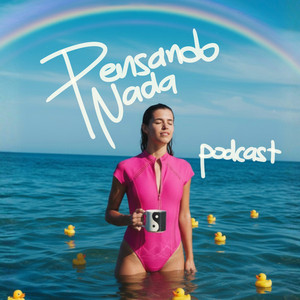 Cover: Pensando Nada Podcast