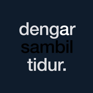 Cover: Dengar Sambil Tidur.