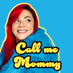 Cover: Call me Mommy