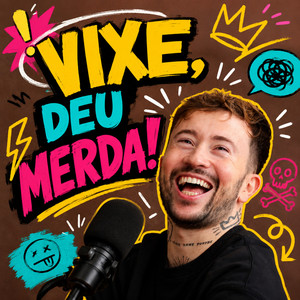 Cover: VIXI, DEU MERDA!