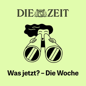 Cover: Was jetzt? – Die Woche