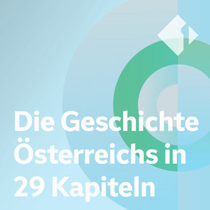Cover: Die Geschichte Österreichs in 29 Kapiteln