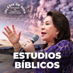 Cover: Estudios Bíblicos, Hna. María Luisa Piraquive, Iglesia de Dios Ministerial de Jesucristo Inter...
