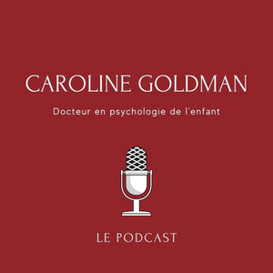 Cover: Caroline Goldman - docteur en psychologie de l'enfant