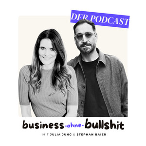 Cover: Business ohne Bullshit der Podcast